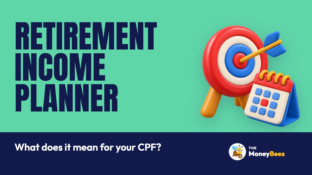A free retirement income planner: what does it mean for your CPF?